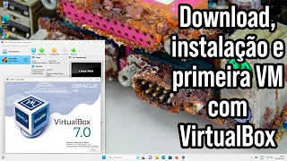 Download e instalação do VirtualBox com criação da primeira máquina virtual no Windows 11