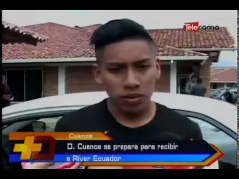 D. Cuenca se prepara para recibir a River Ecuador