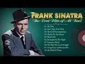 Frank Sinatra Greatest Hits Playlist - 10 Best Hits Of All Time