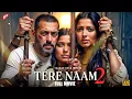 Download Lagu Tere Naam 2 Full Movie | Salman Khan | Latest Hindi Romantic Drama 2025