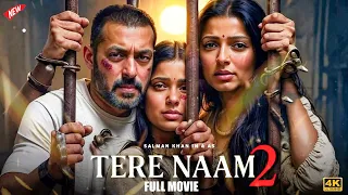 Tere Naam 2 Full Movie Salman Khan Latest Hindi Romantic Drama 2025 