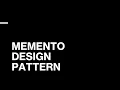 Memento Design Pattern Design Patterns in Python Low Level Design