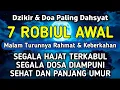 Download Lagu DZIKIR Di MALAM 7 ROBIUL AWAL | DZIKIR MUSTAJAB 7 MAULID – Alaa Aqel