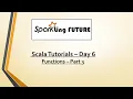 Scala Tutorials - Day 6 Scala Functions