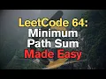 LeetCode 64 Minimum Path Sum Made Easy For Complete Beginners - Python Tutorial