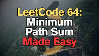 LeetCode 64 Minimum Path Sum Made Easy For Complete Beginners - Python Tutorial