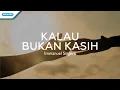 Download Lagu Kalau Bukan Kasih - Immanuel Singers (Official lyric video)