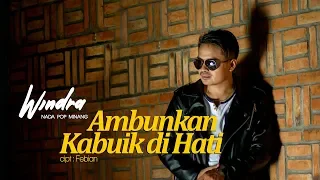 Download Windra - Ambunkan Kabuik Di Hati MP3