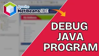 How to Debug Java Program in NetBeans 2025