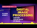 Convert Color Space of Image Digital Image Processing OpenCv Python