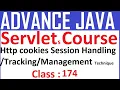 174 Http cookies Session Handling Tracking Management Technique Advance Java Servlet tutorial