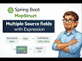 Spring Boot MapStruct Multiple Source fields with Expression