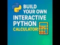 Interactive Python Calculator for Beginners