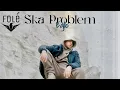 Download Lagu Eglo - Ska Problem (Official Video)