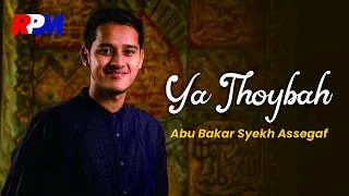 Download Abu Bakar Syekh Assegaf - Ya Thoybah (Official Music Video) MP3