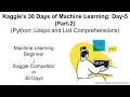 Kaggle s 30 Days Of ML Day-5 Part-2 Python Loops and List Comprehension