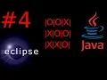 MORPION JAVA ECLIPSE - OPERATEUR ET BOUCLE WHILE XOXO