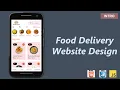 Food delivery website design HTML CSS and JavaScript
