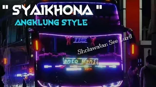 Download #SYAIKHONA, dj syaikhona versi angklung viral and Bus Malam. Ramadhan 2021 MP3