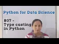 - Type casting in Python Python for Data Science Python Tutorial for Beginners