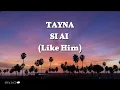 Si Ai - Tayna  (MARSHMELLO & UKAY REMIX) Lyrics + English Translation