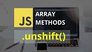 Unshift Array Method Javascript Tutorial