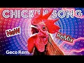 Download Lagu J.Geco - Chicken Song NEW ReMix ( 999× )