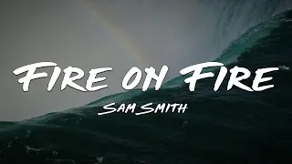 Download Sam Smith - Fire on Fire (Lyrics) MP3