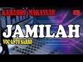 Download Lagu Karaoke makassar jamila (Nada cewek) - anto sarro