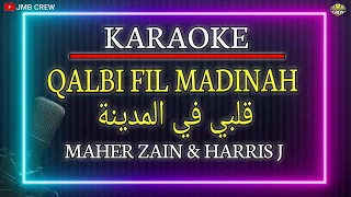Karaoke Qalbi Fil Madinah Maher Zain Harris J قلبي في المدينة 