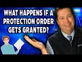 What Happens if a Protection Order Gets Granted Washington State Attorney