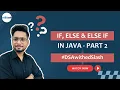 Java Conditional Statements If-Else in Java - Part 2 Control Flow Essentials DSAwithedSlash