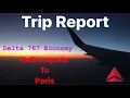 Trip Report Delta Indianapolis to Paris Boeing 767