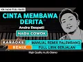 Download Lagu CINTA MEMBAWA DERITA || KARAOKE REMIX PALEMBANG