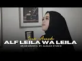 Download Lagu ALF LEILA WA LEILA الف ليلة وليلى - Arabicoustic