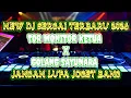 Lagu NEW DJ II TOR MONITOR KETUA X GOLANG SAYUNARA TERBARU 2026