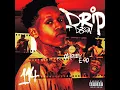 D3szn feat. E-40 & OhGeesy - DRIP (Clean Version)