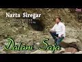 DALANI SAJA | NARTA SIREGAR| LAGU KARO TERBARU OFFICIAL MUSIK VIDEO