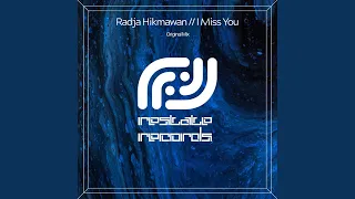 Download I Miss You (Original Mix) MP3