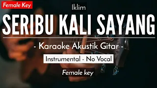 Download Seribu Kali Sayang (Karaoke Akustik) - Iklim (HQ Audio) MP3