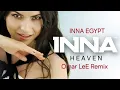 Download Lagu INNA - Heaven | Omar LeE remix