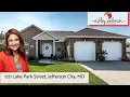 Central Missouri Home Tour - 120 Lake Park St Holts Summit MO