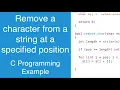 Remove a character from a string at a specified position C Programming Example