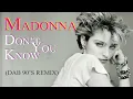 Lagu Madonna - Don't You Know (Dab 90'S Remix)