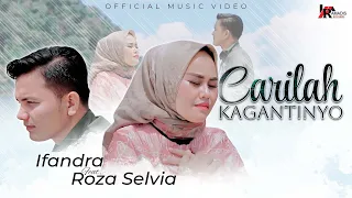 Download Ifandra Feat. Roza Selvia - Carilah Kagantinyo (Official Music Video) MP3