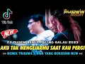Download Lagu DJ AKU TAK MENGEJARMU SAAT KAU PERGI X TRAUMA \u0026 JIWA YANG BERSEDIH NEW || DJ GALAU FULL BASS || 2023