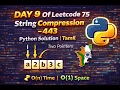 DAY 9 Of Leetcode 75 String Compression - 443 Python Solution Tamil