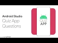Android Studio - Quiz App Questions