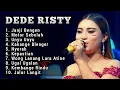 Download Lagu FULL ALBUM DEDE RISTY TERBARU 2024 JANJI BENGEN