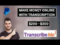 TranscribeMe Review - Earn Money Online With Transcription